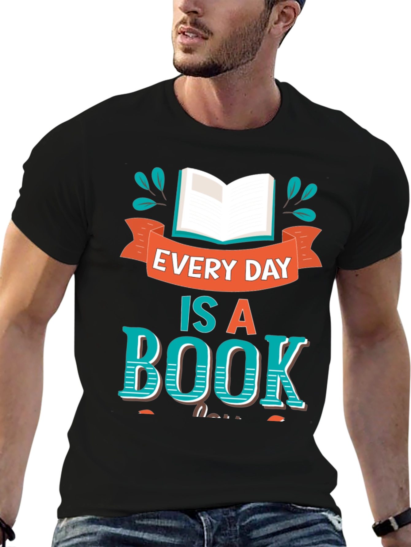 Every Day Is A Book T-Shirt - Unique Design