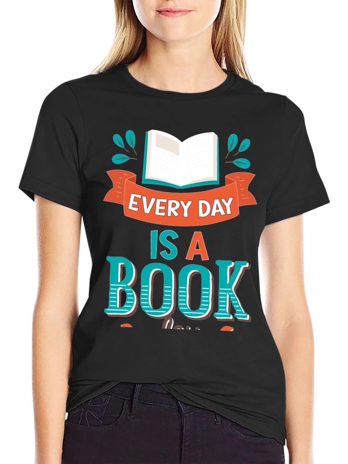 Every Day Is A Book T-Shirt - Unique Design