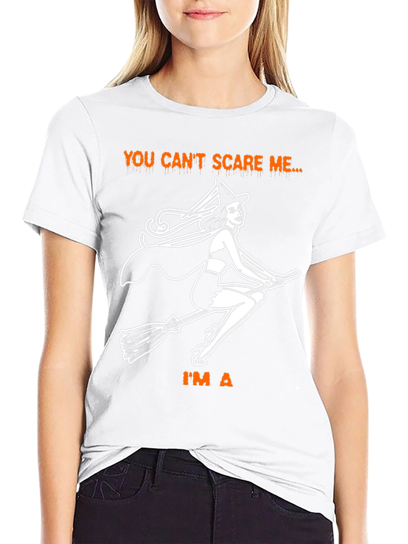 You Cant Scare Me Witch T-Shirt