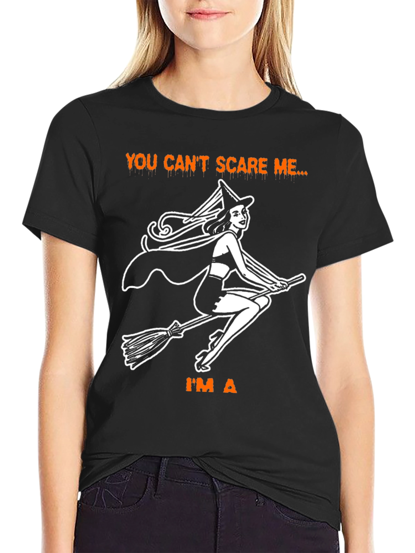 You Cant Scare Me Witch T-Shirt