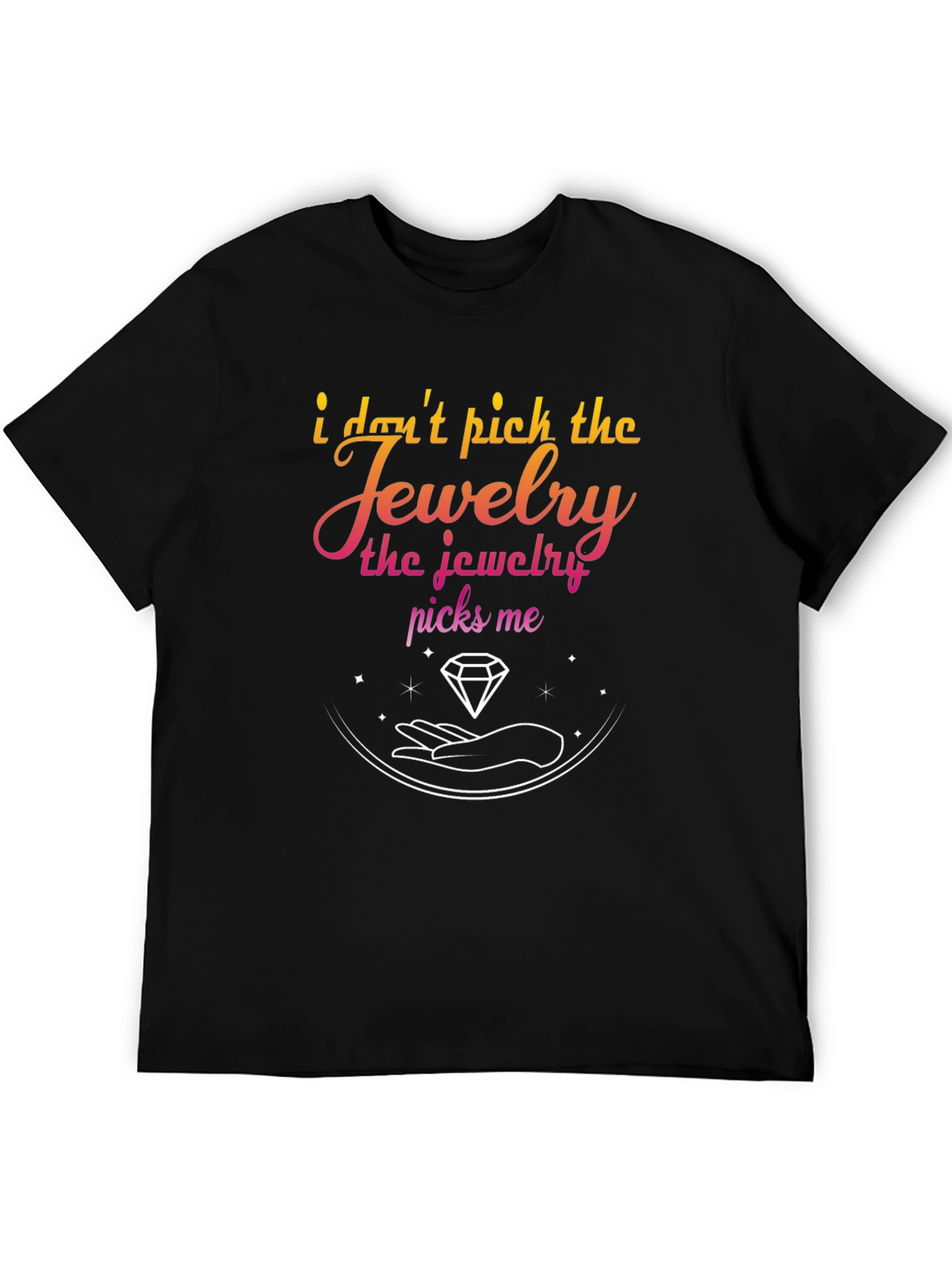 Jewelry Picks Me Graphic T-Shirt - Stylish & Unique