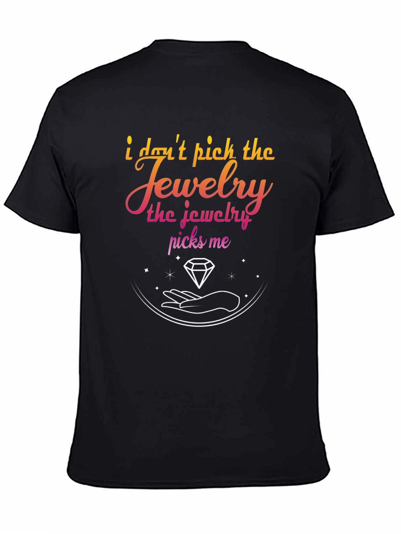 Jewelry Picks Me Graphic T-Shirt - Stylish & Unique