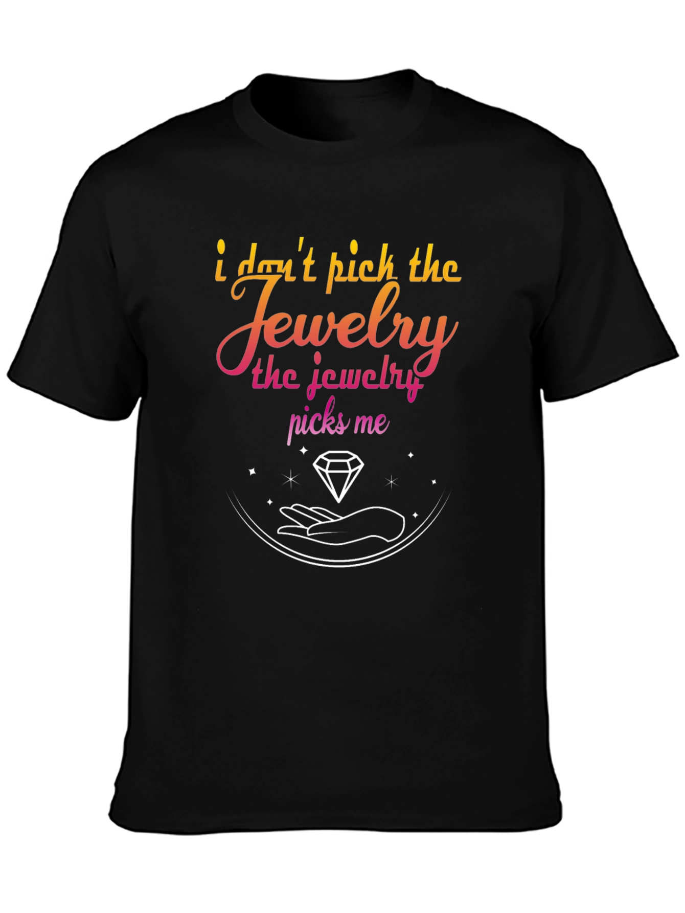 Jewelry Picks Me Graphic T-Shirt - Stylish & Unique