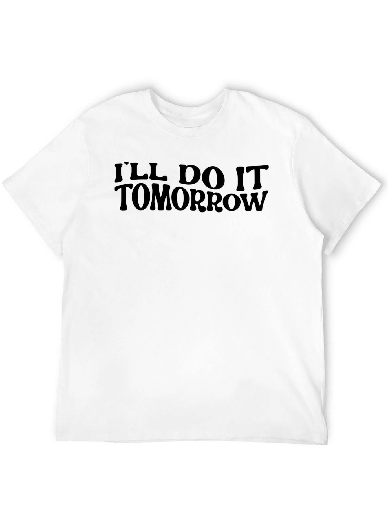 Ill Do It Tomorrow Black Graphic T-Shirt