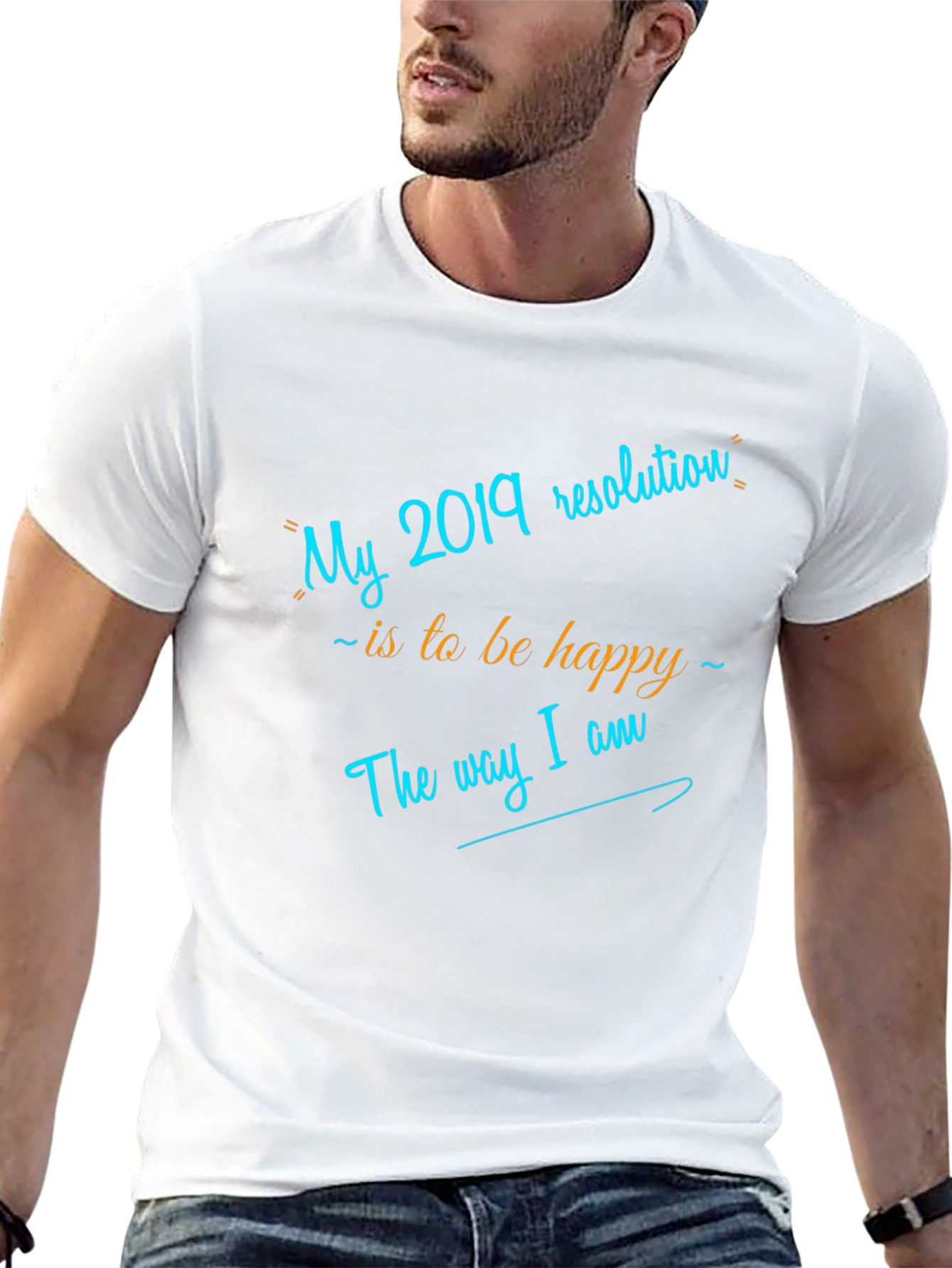 My 2019 Resolution T-Shirt - Be Happy