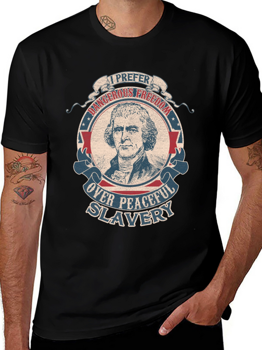 I Prefer Dangerous Freedom T-Shirt