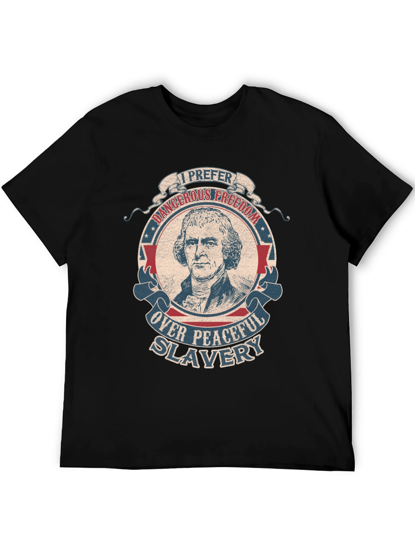 I Prefer Dangerous Freedom T-Shirt