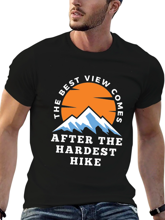 Hiking Adventure T-Shirt - Best View After Hardest Hike