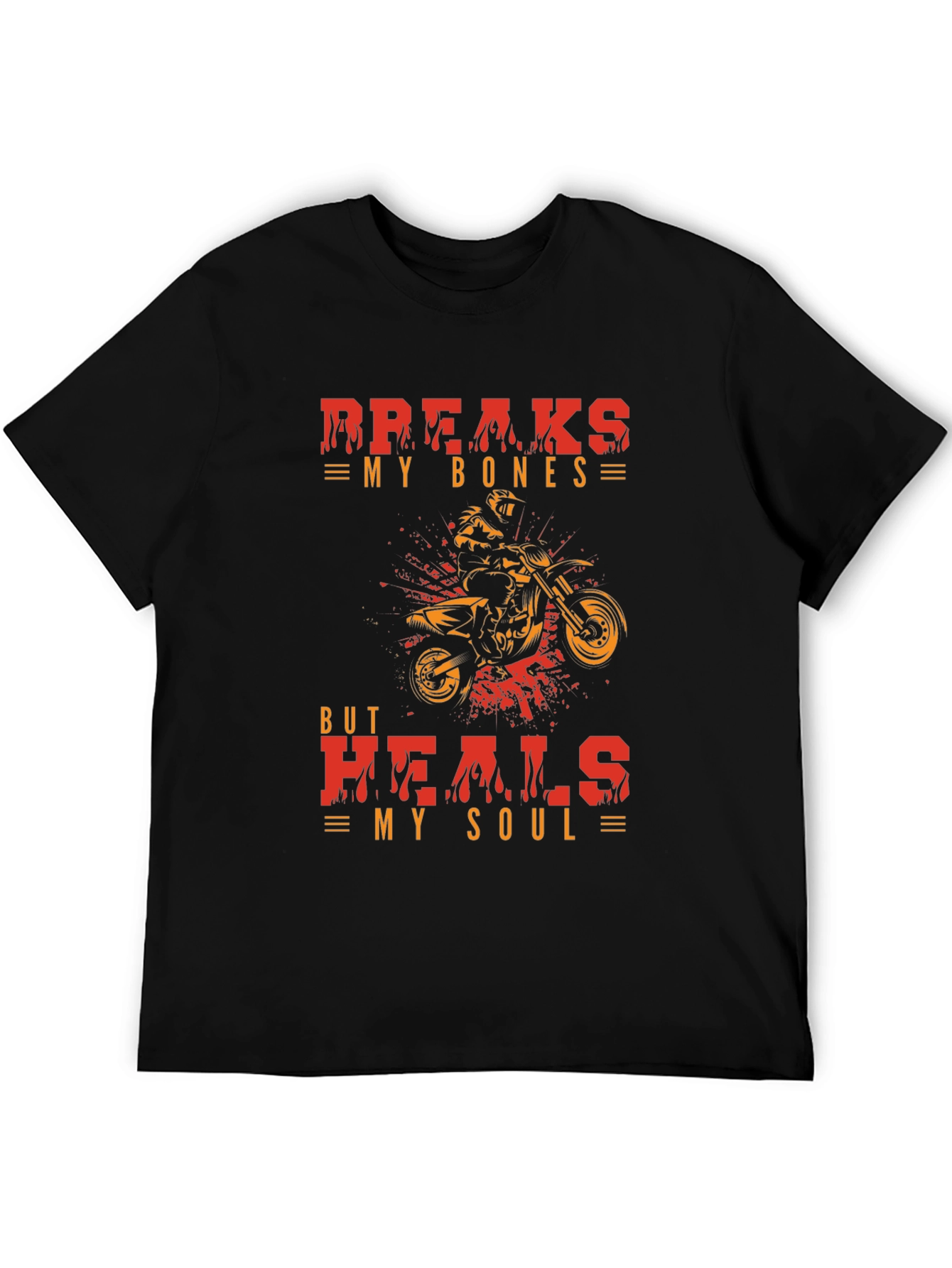 Breaks My Bones Heals My Soul T-Shirt
