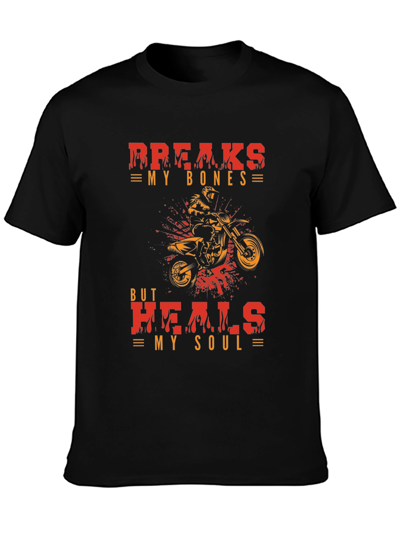 Breaks My Bones Heals My Soul T-Shirt