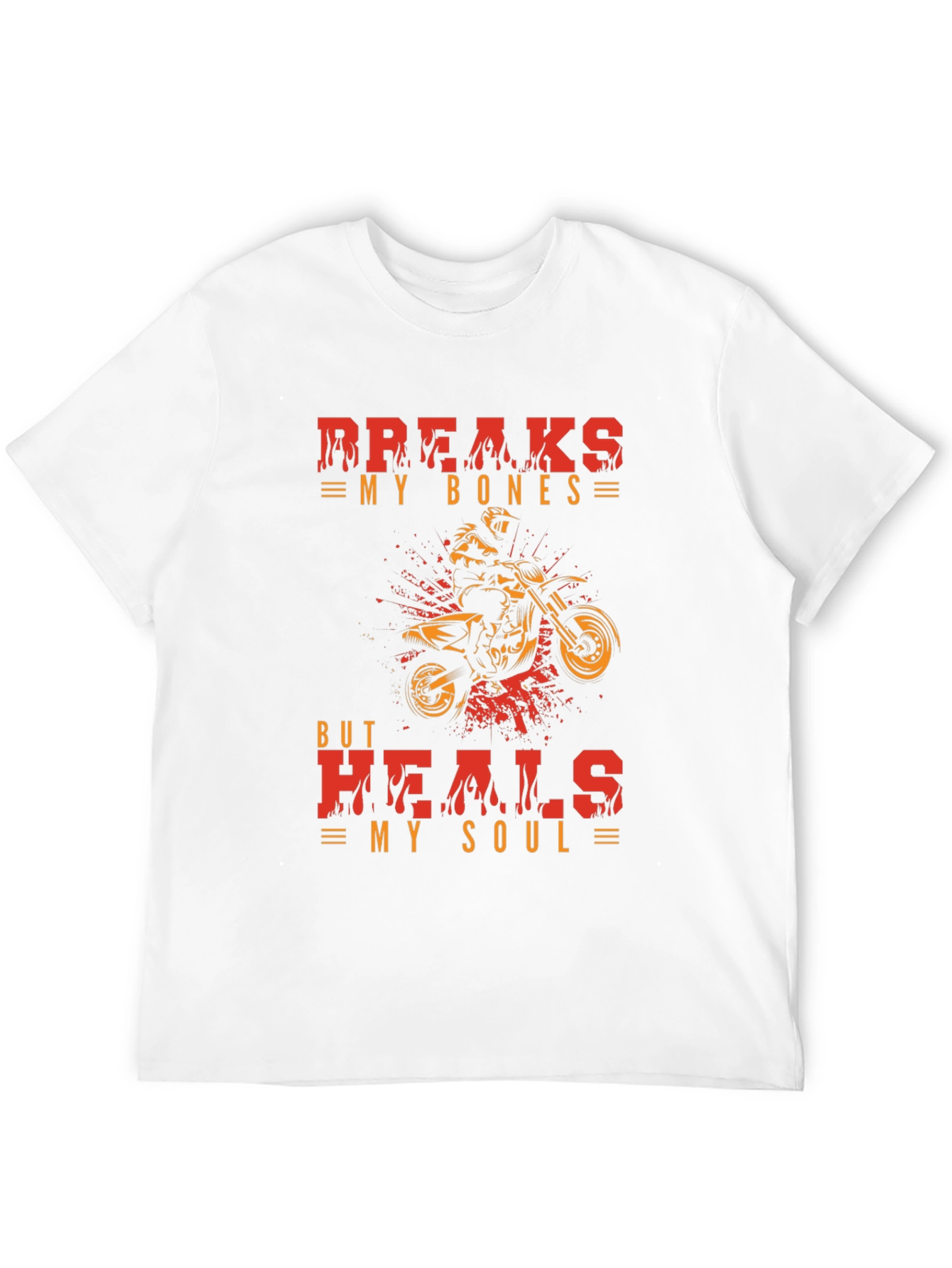 Breaks My Bones Heals My Soul T-Shirt