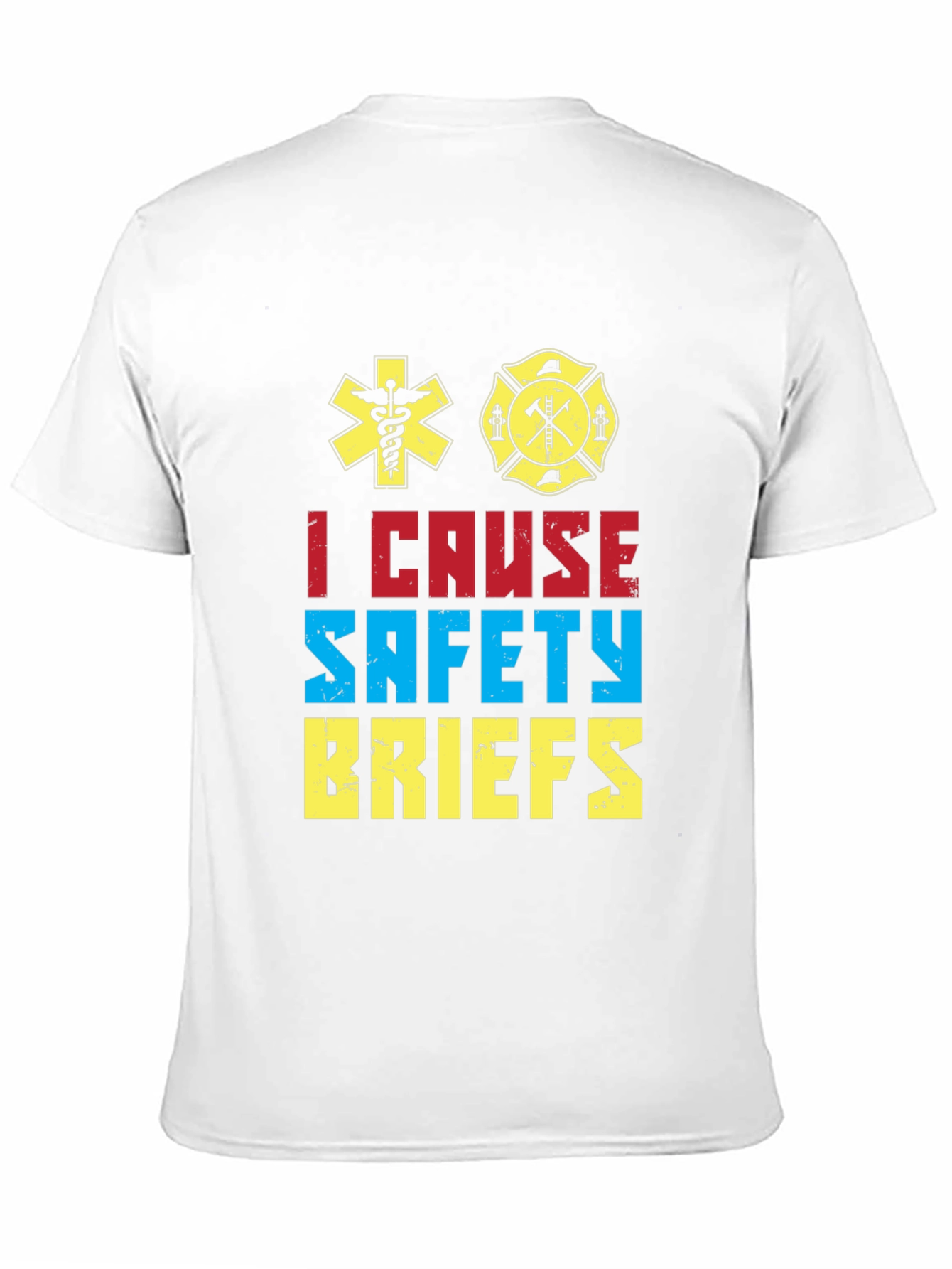 I Cause Safety Briefs Graphic T-Shirt