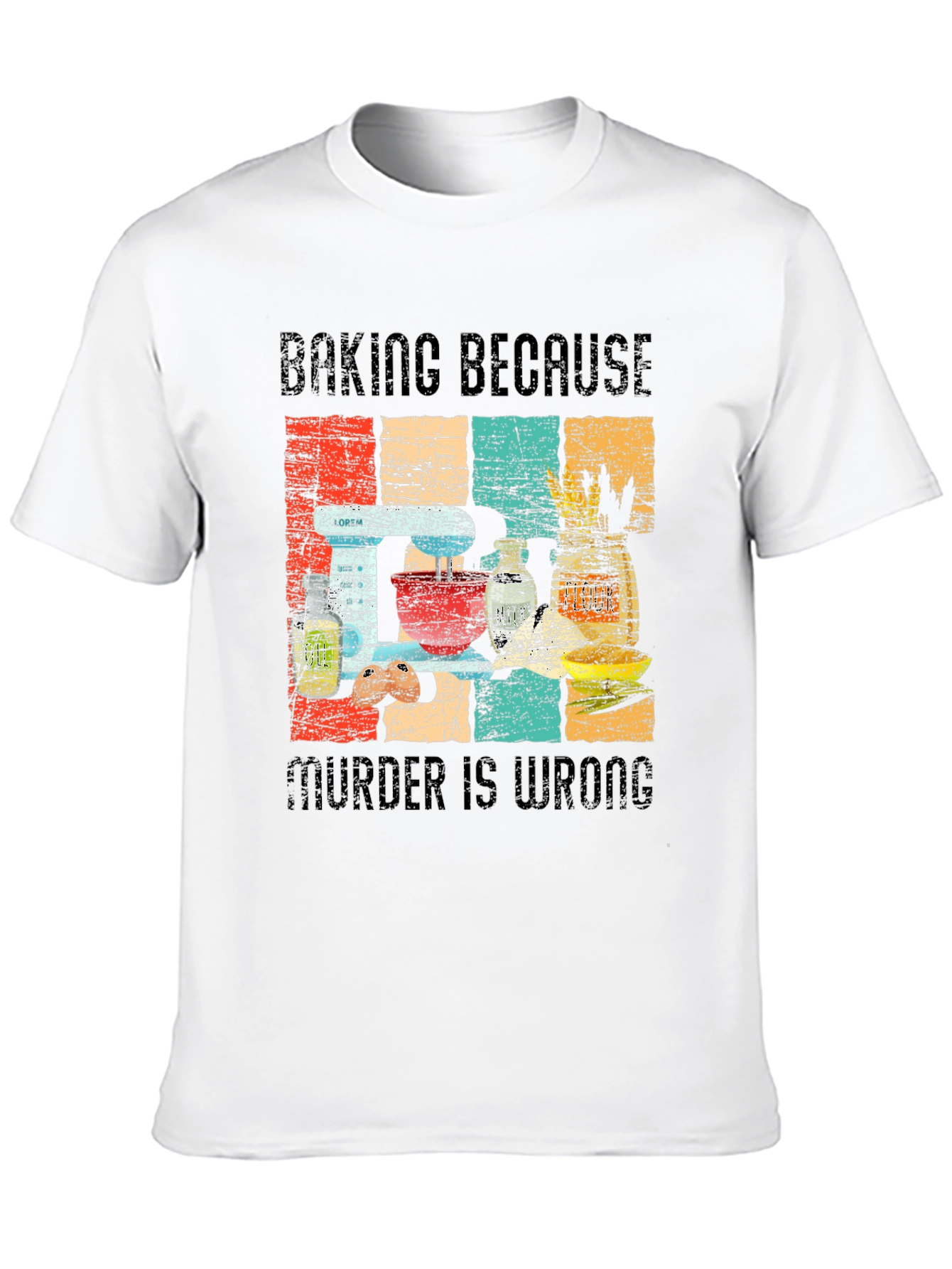 Baking Because Murder is Wrong Funny Retro T-Shirt