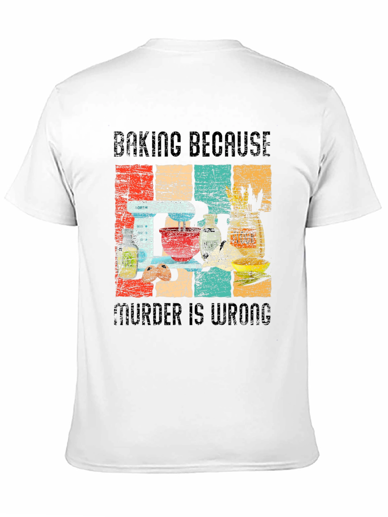Baking Because Murder is Wrong Funny Retro T-Shirt