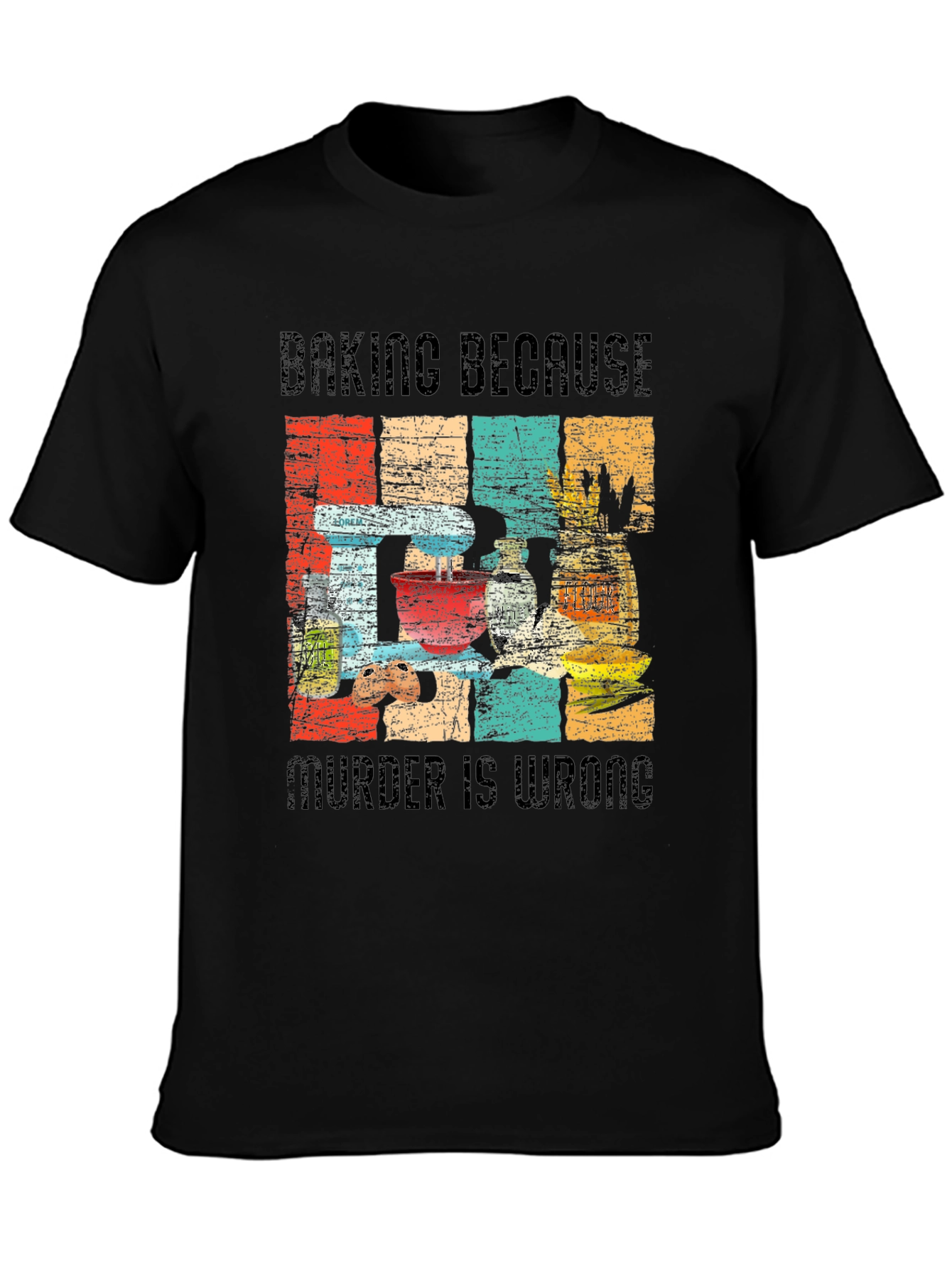 Baking Because Murder is Wrong Funny Retro T-Shirt