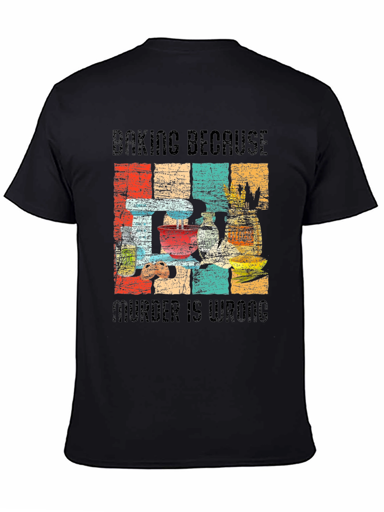Baking Because Murder is Wrong Funny Retro T-Shirt