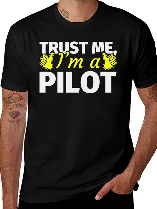 Trust Me Im A Pilot T-Shirt - Funny Aviation Tee