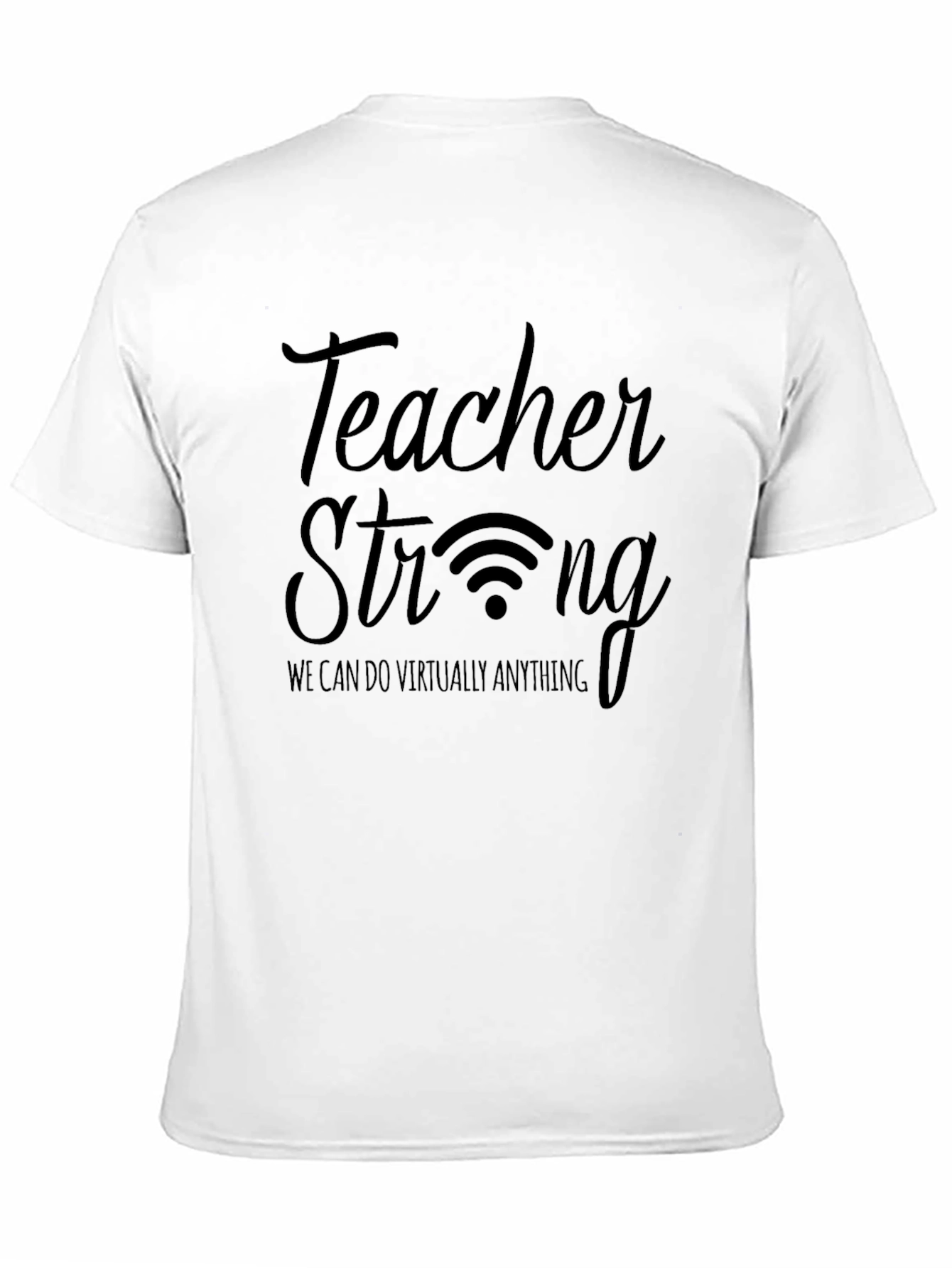 Teacher Strong Graphic T-Shirt - Online Learning Hero Tee