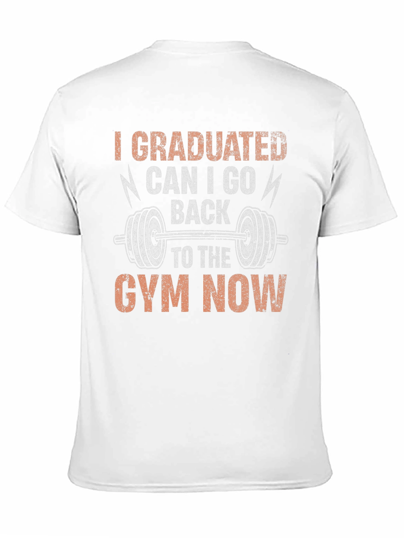 Graduated Gym T-Shirt Funny Workout Apparel
