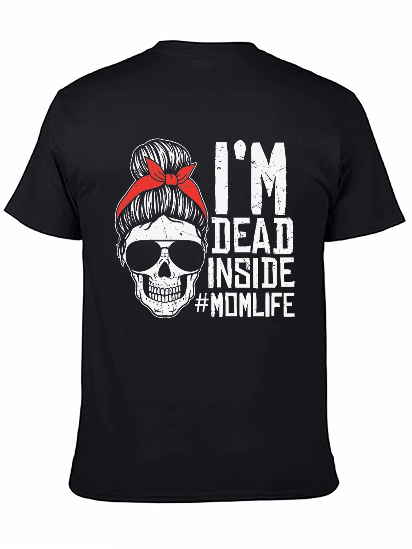 Im Dead Inside #MomLife Graphic Tee