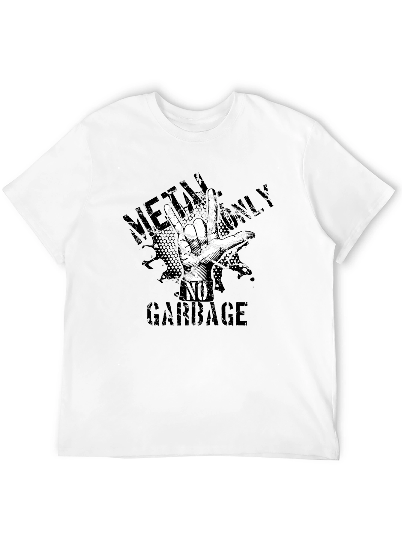 Metal Only No Garbage Graphic T-Shirt