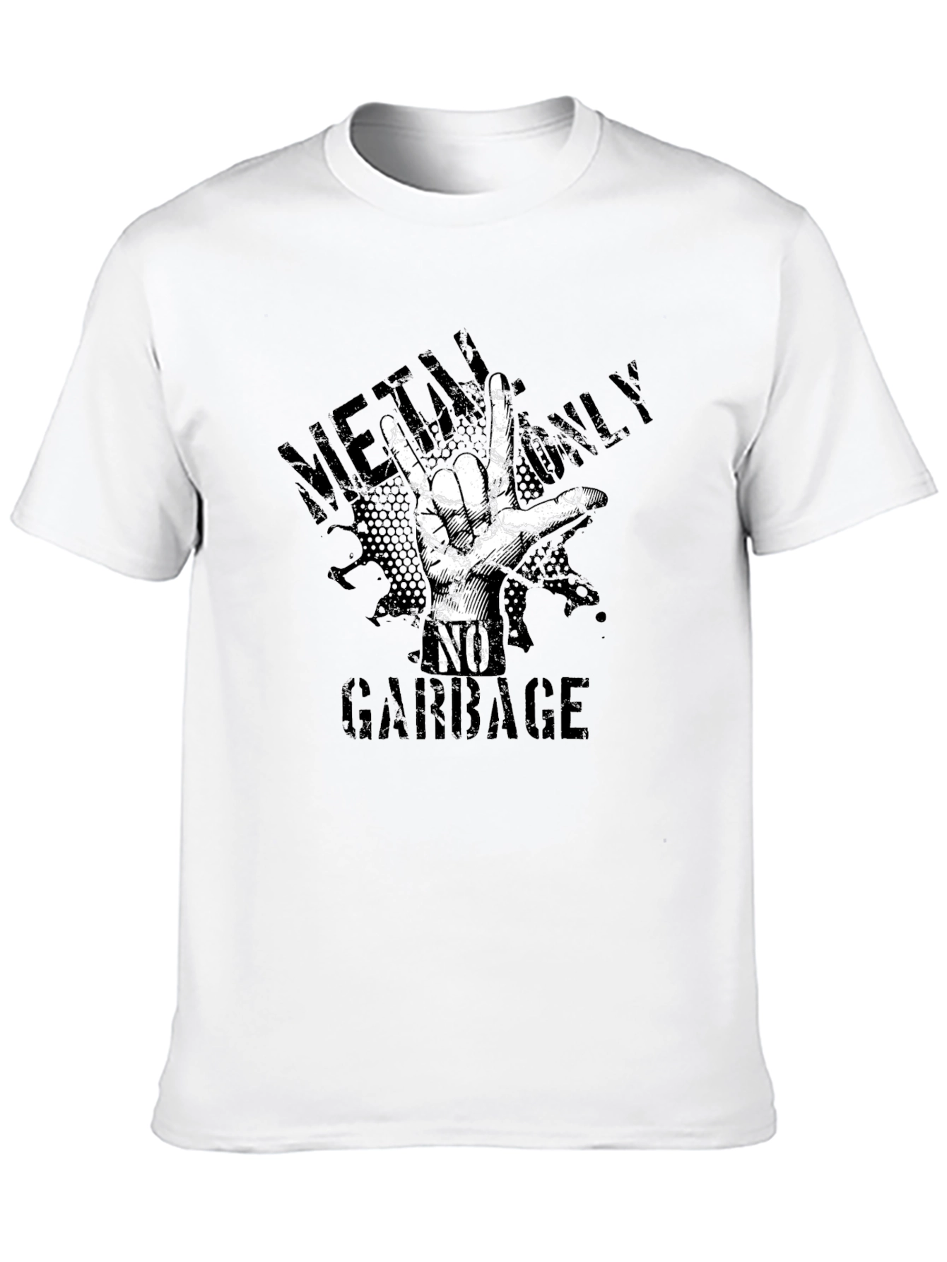 Metal Only No Garbage Graphic T-Shirt
