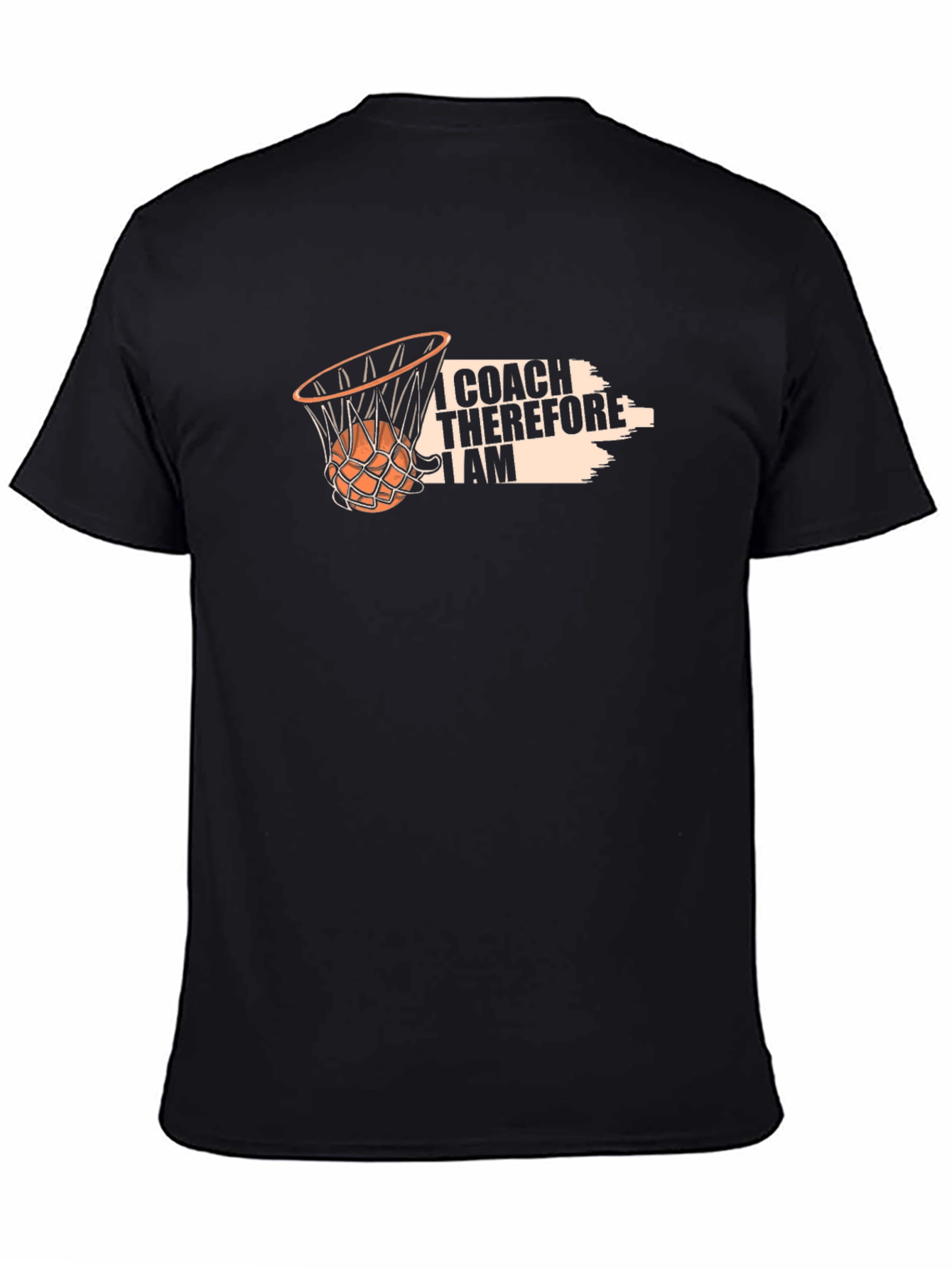 Coach Basketball T-Shirt: I Coach Therefore I Am
