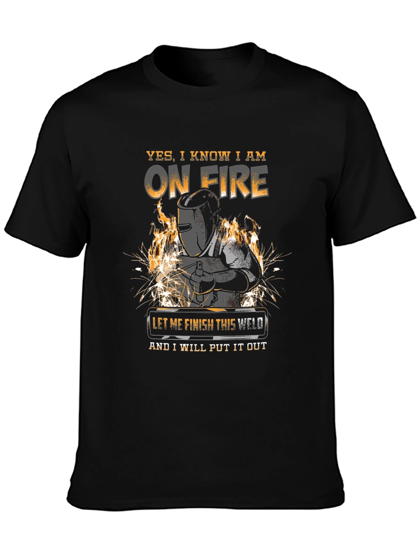 Welder T-Shirt - On Fire Funny Welding Tee