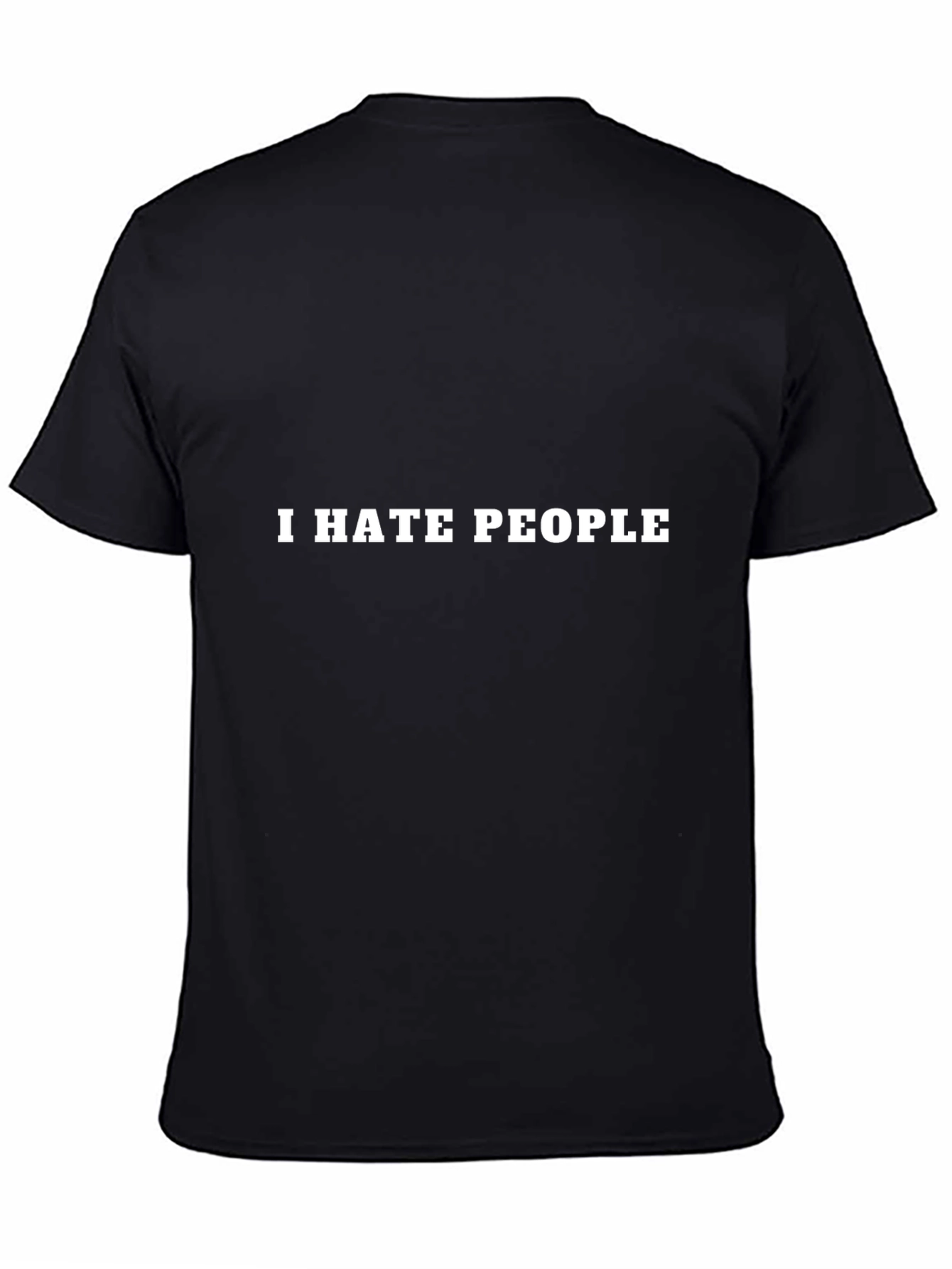 I Hate People T-Shirt - Bold Statement Tee