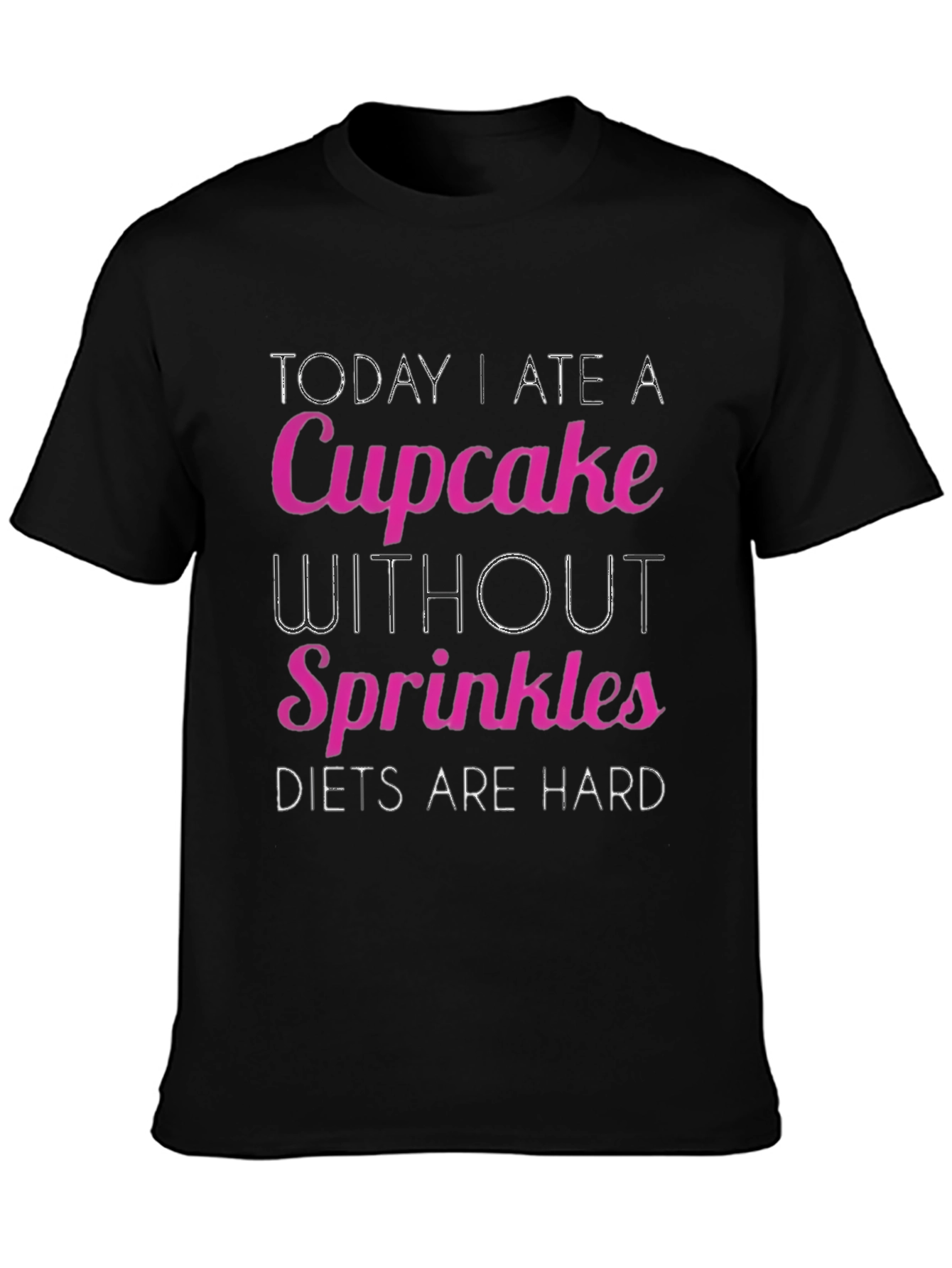 Cupcake Without Sprinkles Funny T-Shirt