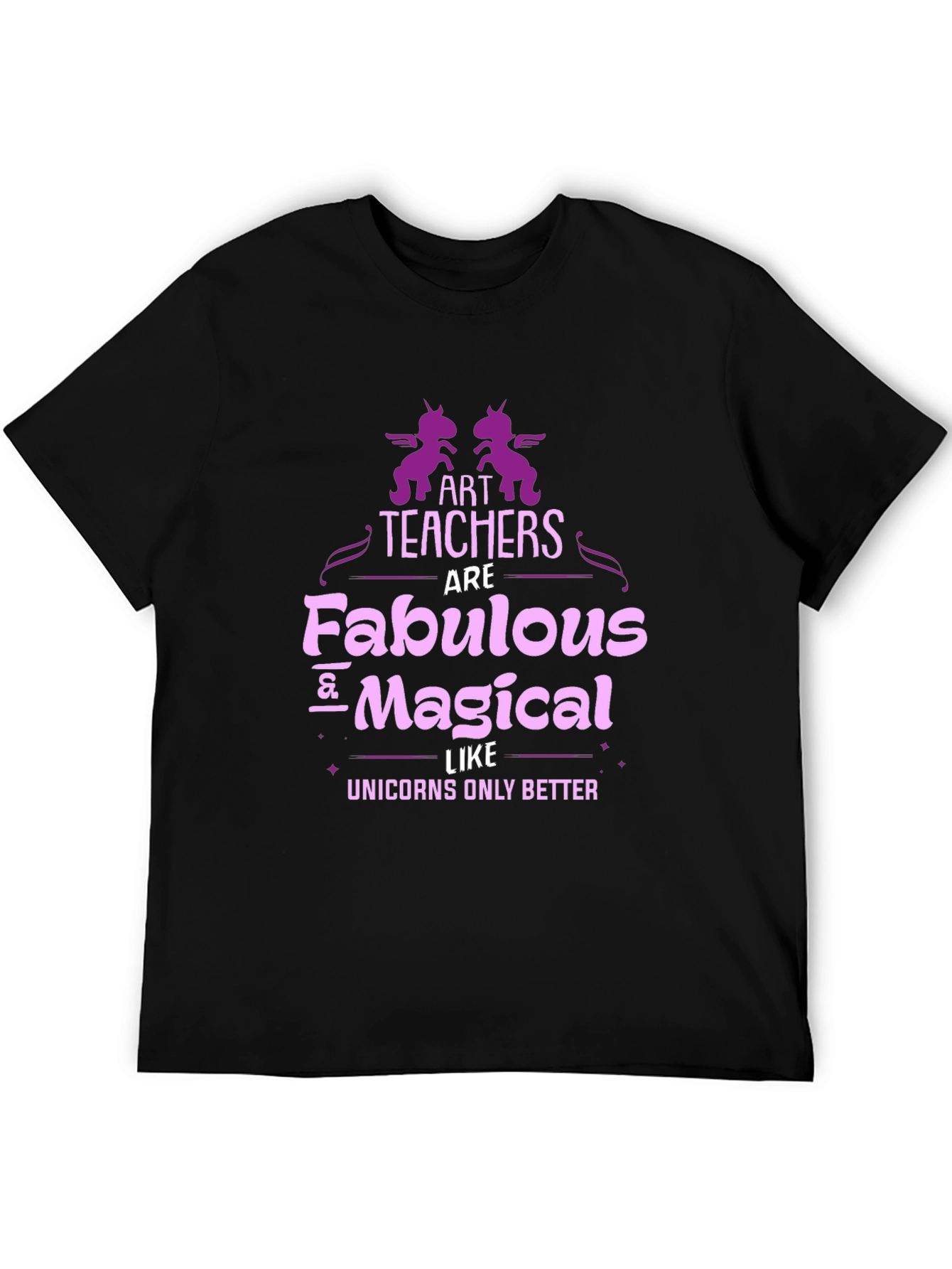 Art Teacher Fabulous Magical Unicorns T-Shirt