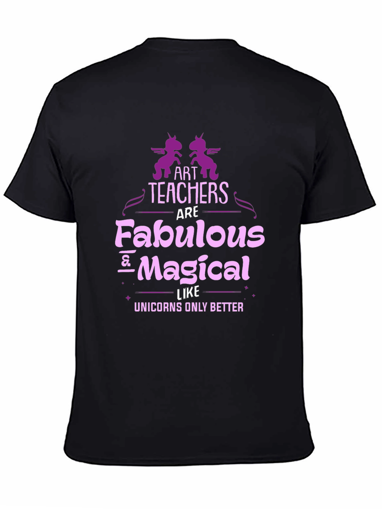 Art Teacher Fabulous Magical Unicorns T-Shirt