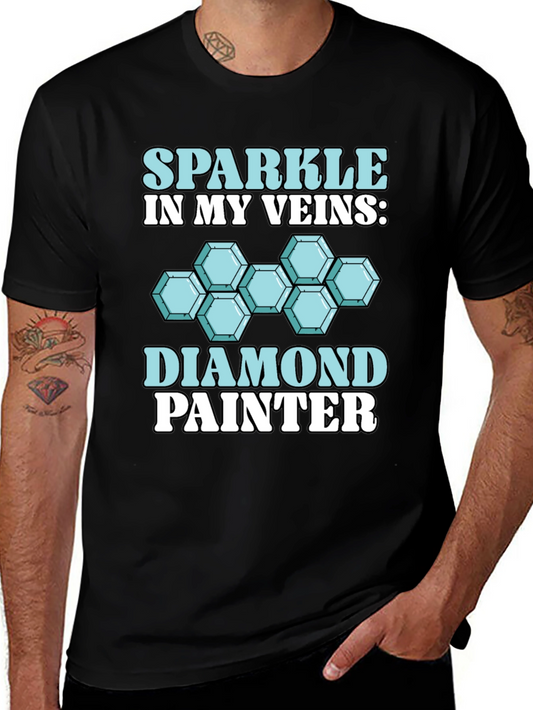 Diamond Painter T-Shirt: Sparkle in My Veins