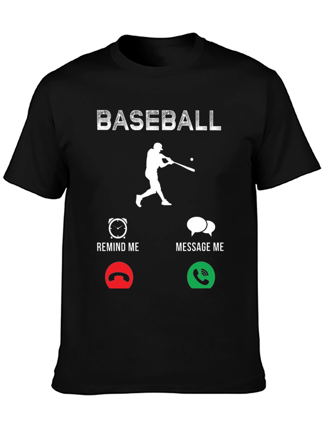 Baseball Remind/Message Graphic T-Shirt