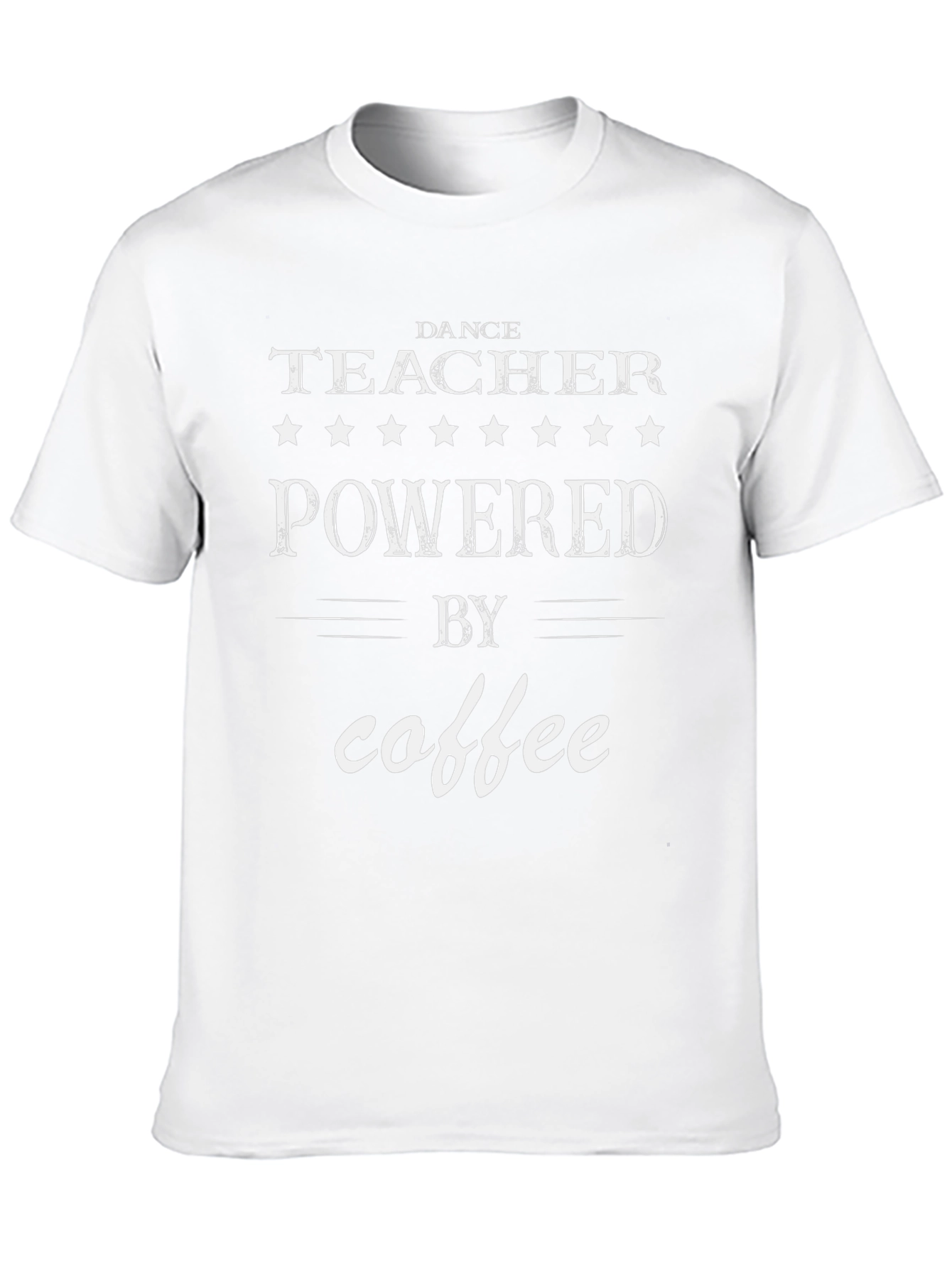 Dance Teacher Powered by Coffee T-Shirt