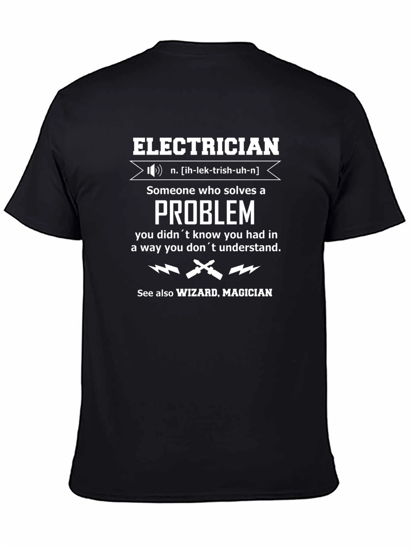 Electrician Problem Solver T-Shirt - Funny Gift Idea
