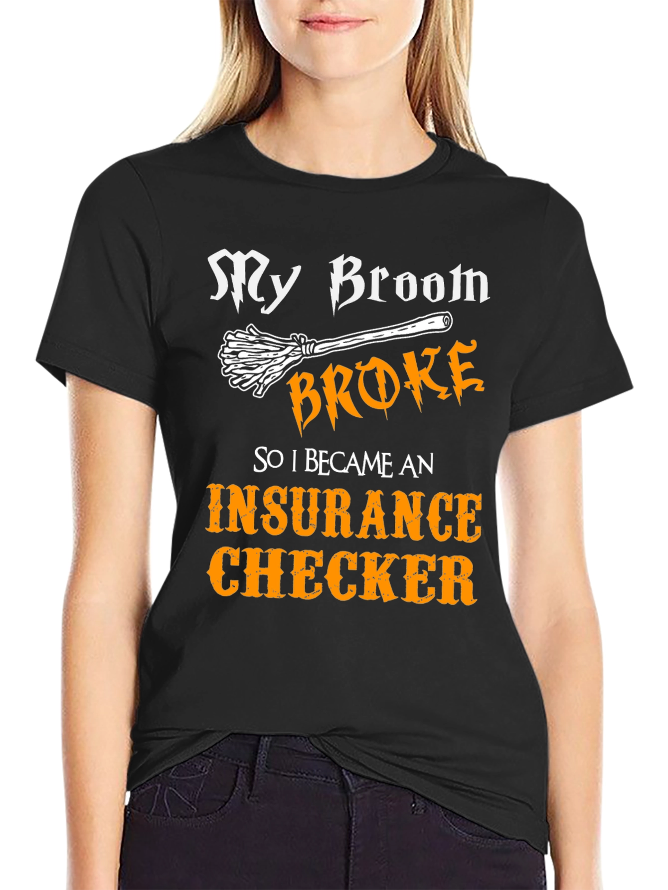 Broom Broke Insurance Checker T-Shirt