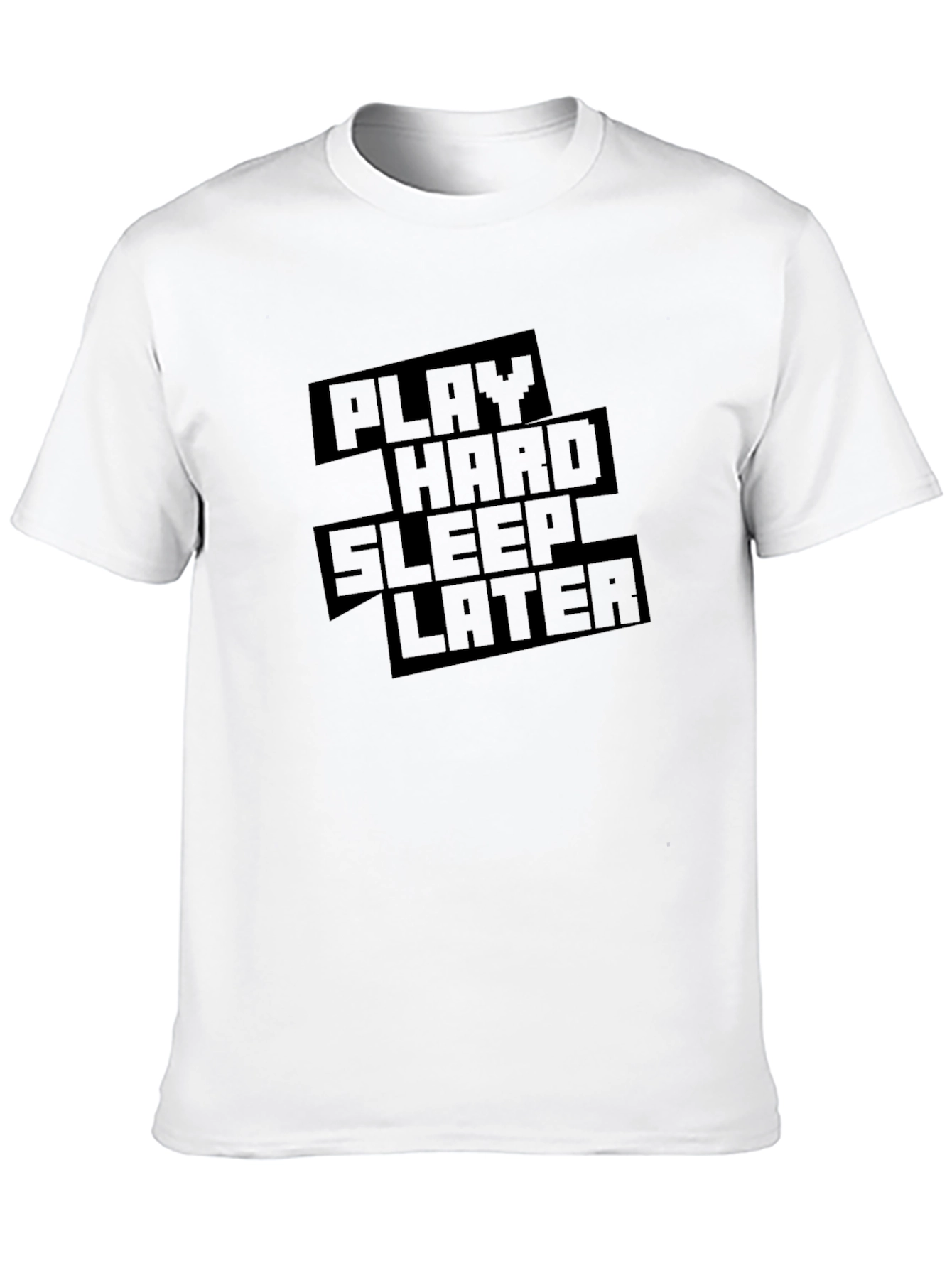 Play Hard Sleep Later Black T-Shirt