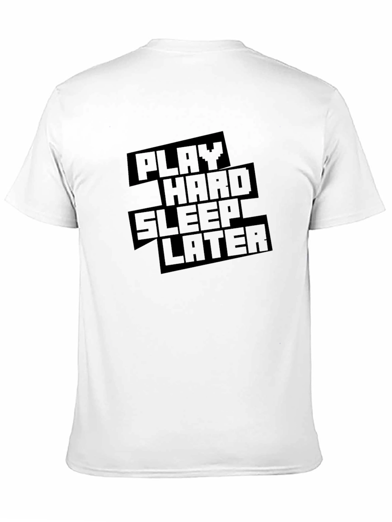 Play Hard Sleep Later Black T-Shirt