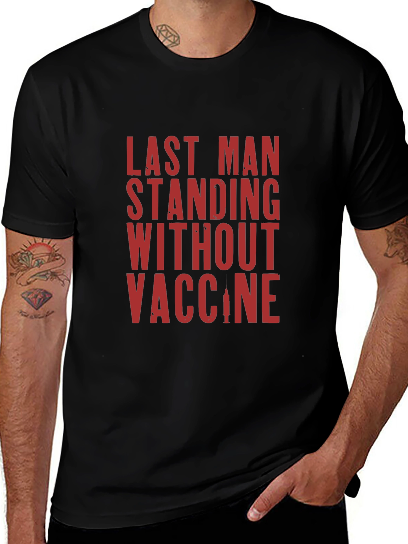 Last Man Standing T-Shirt - Vaccine Humor Tee