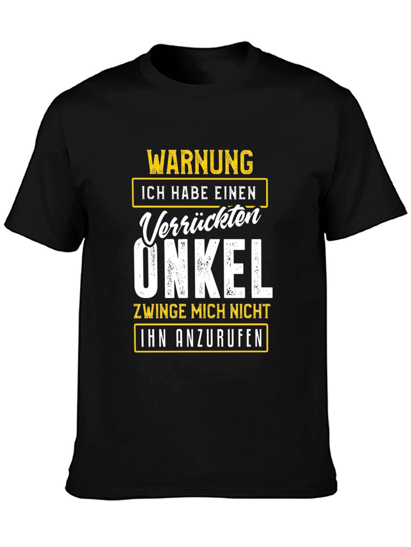 Warning Crazy Uncle German T-Shirt