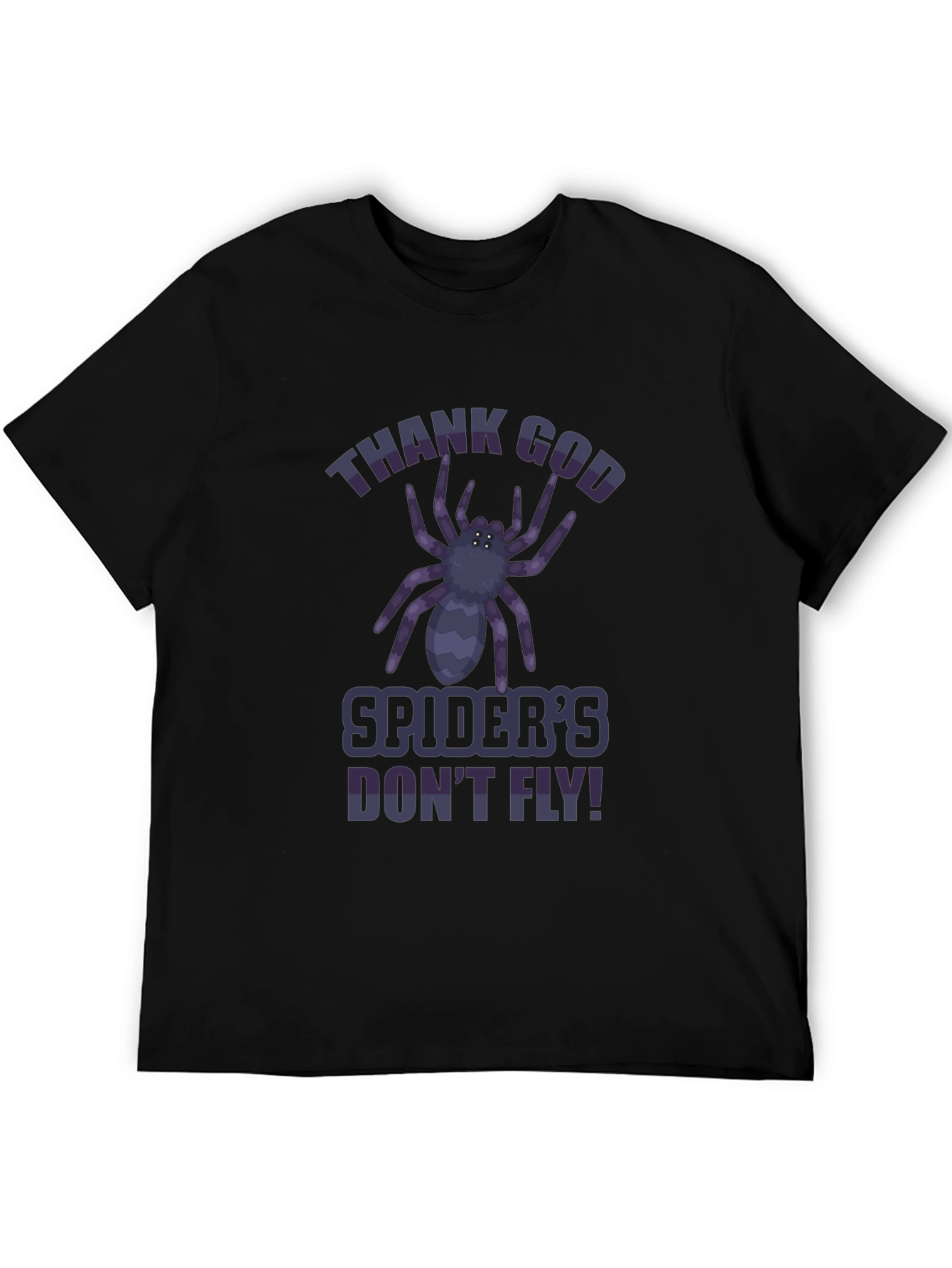 Thank God Spiders Dont Fly T-Shirt