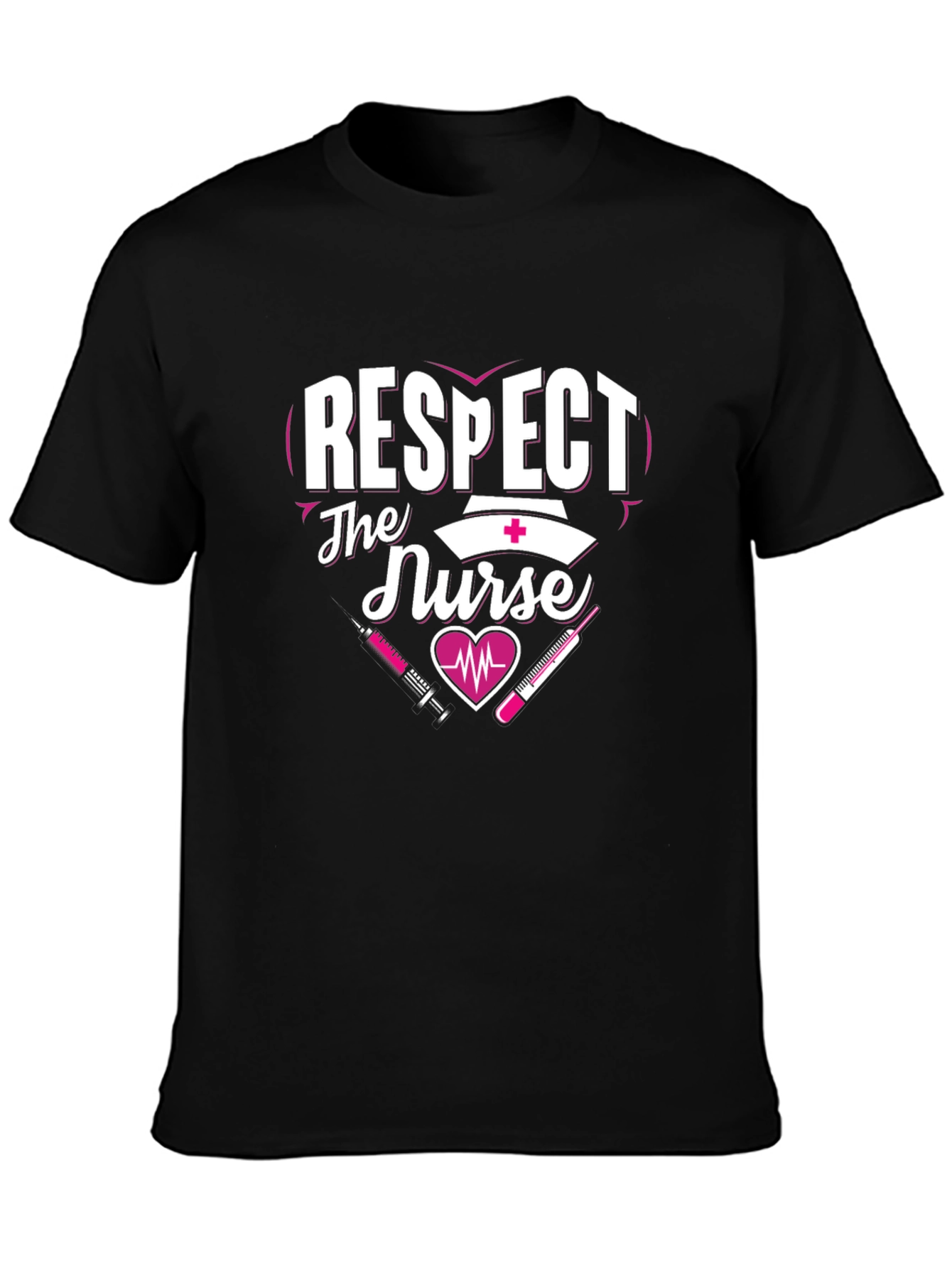 Respect The Nurse T-Shirt - Healthcare Apparel