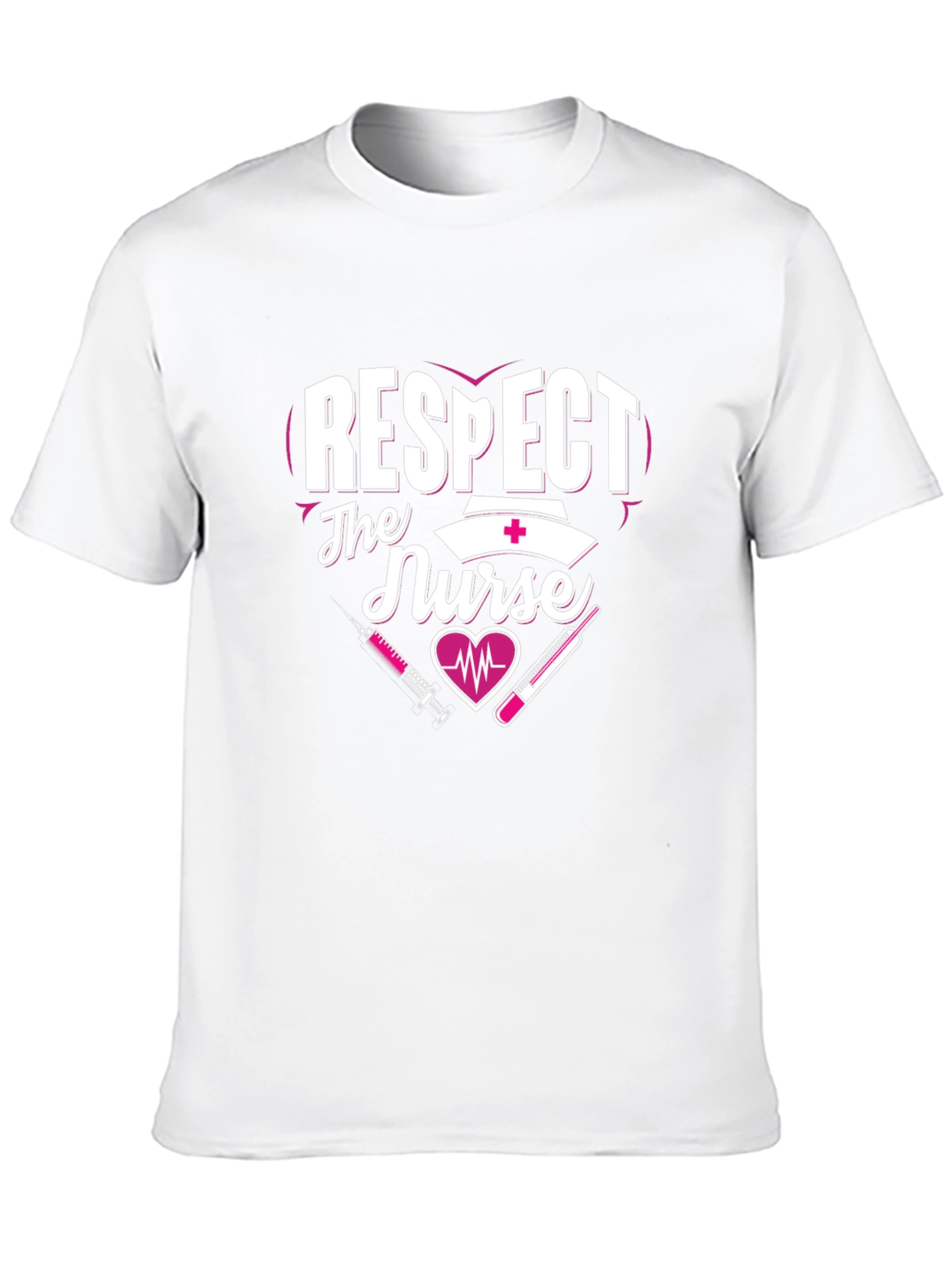 Respect The Nurse T-Shirt - Healthcare Apparel
