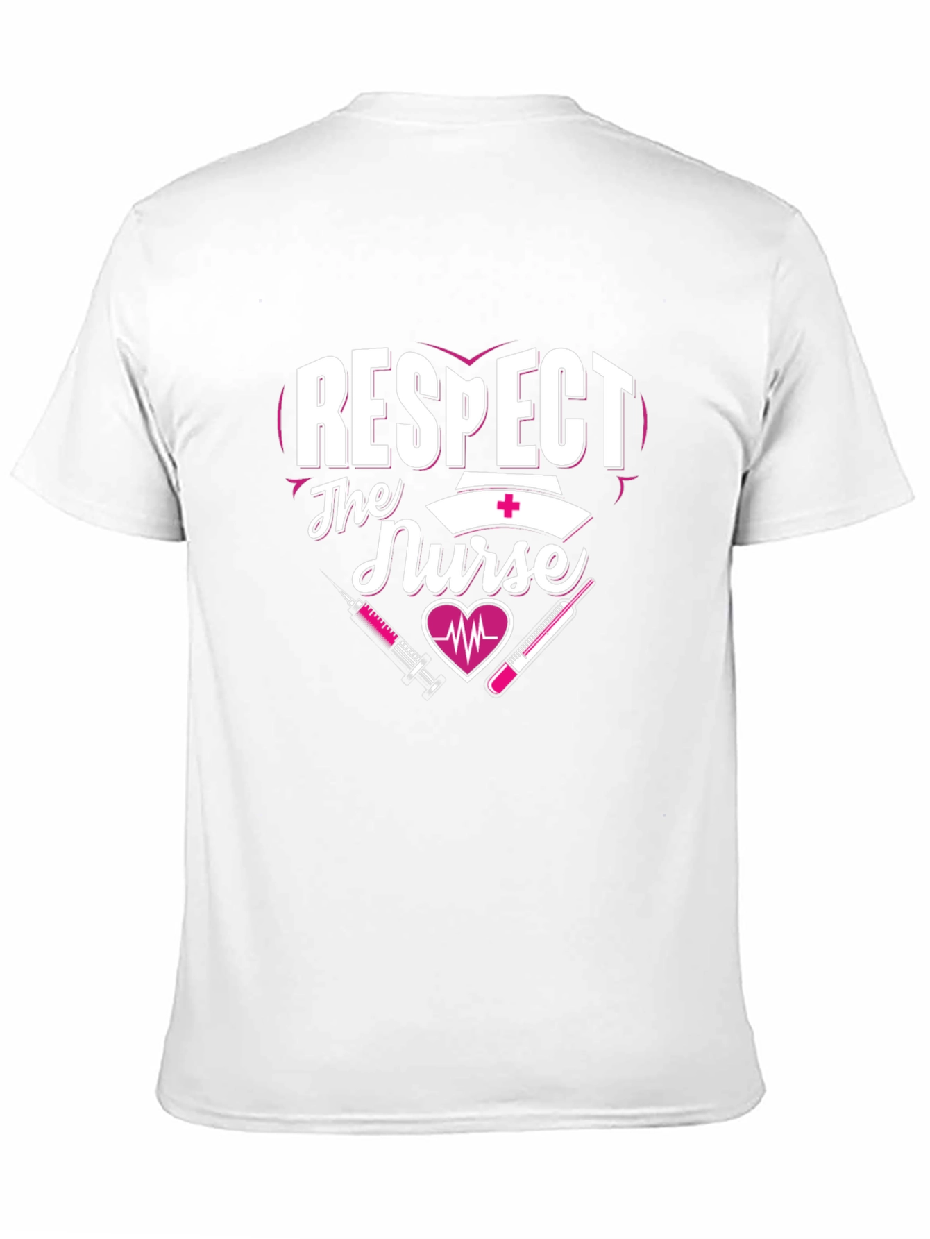Respect The Nurse T-Shirt - Healthcare Apparel