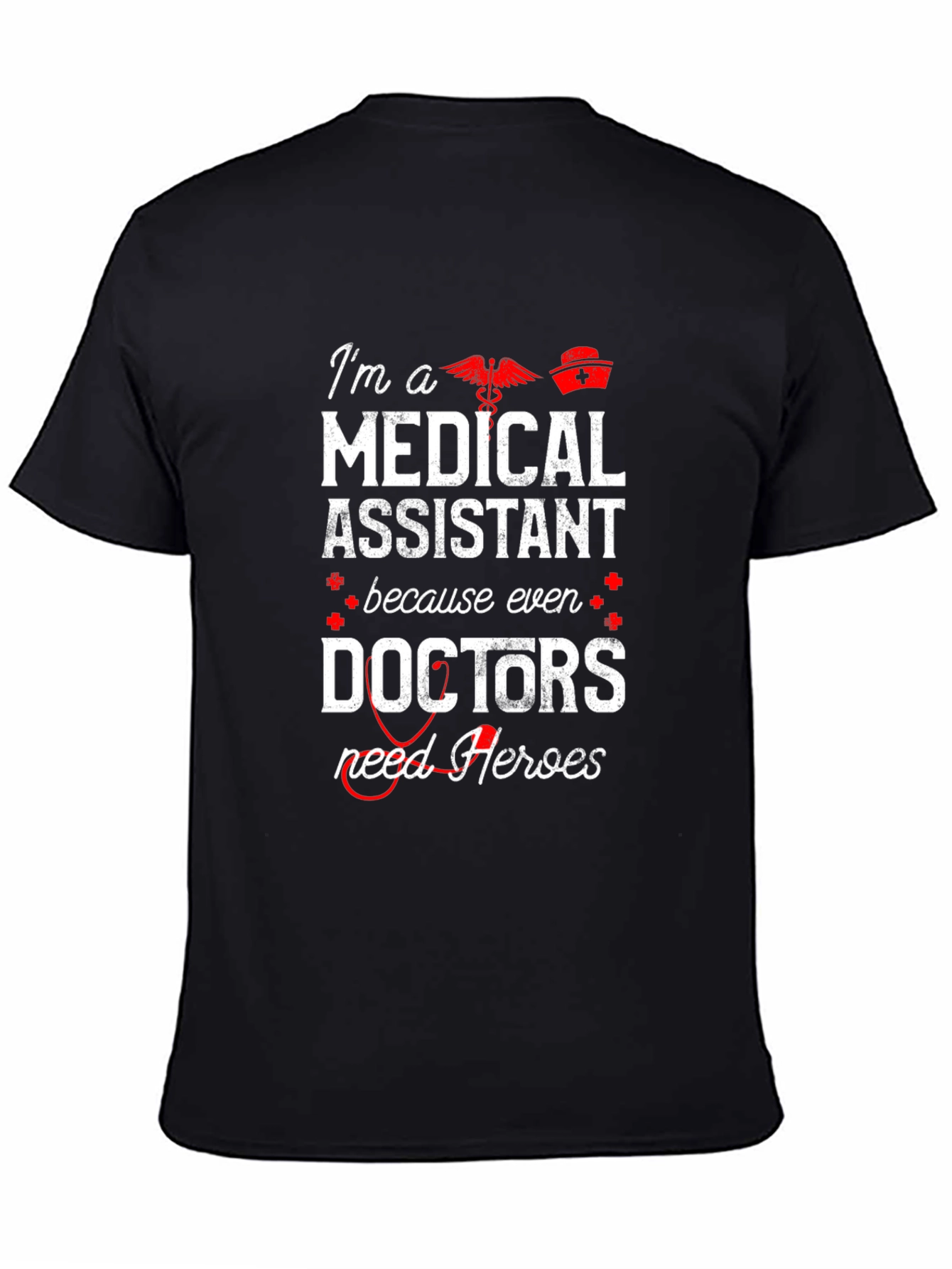Medical Assistant Hero T-Shirt
