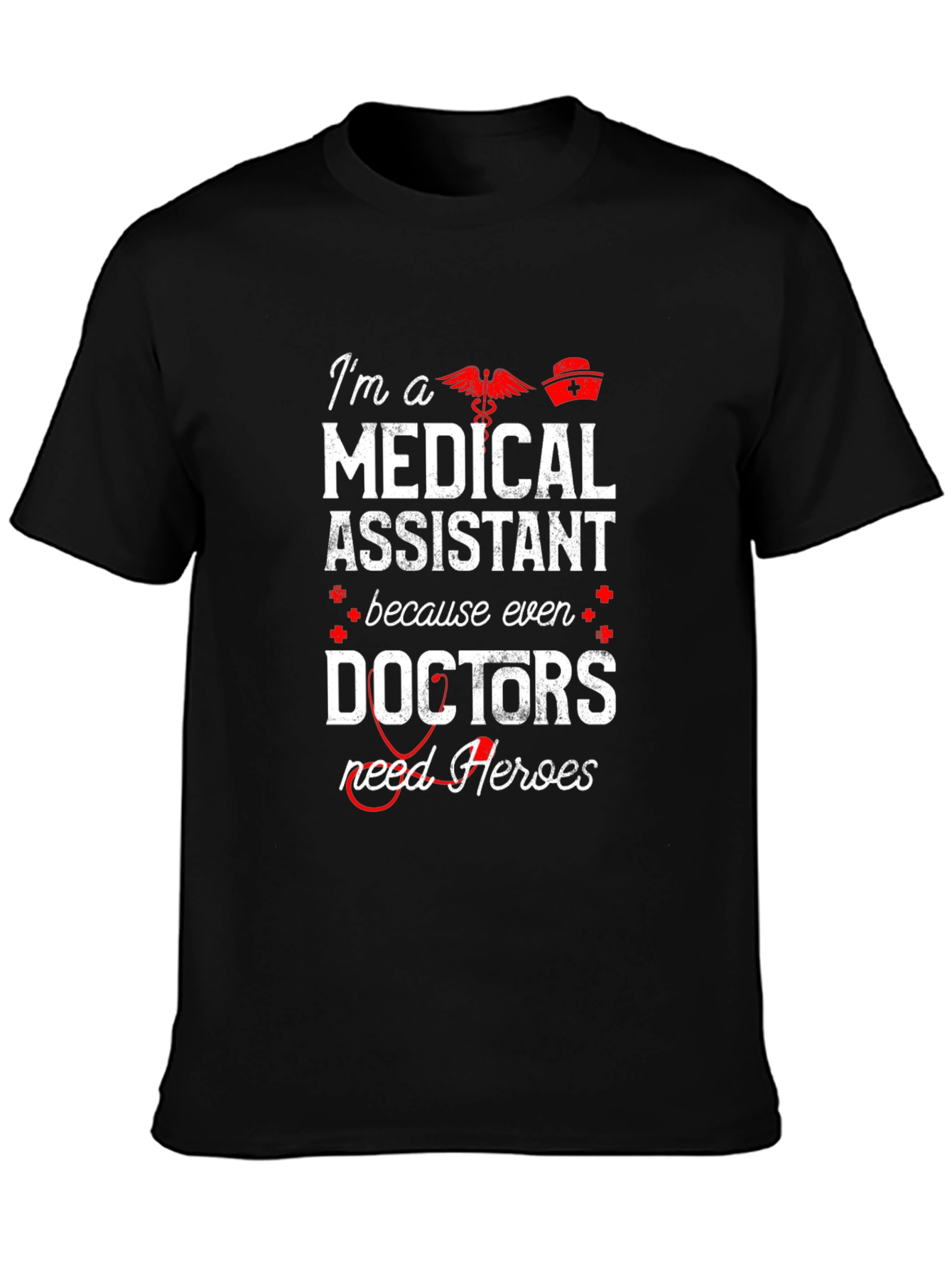 Medical Assistant Hero T-Shirt