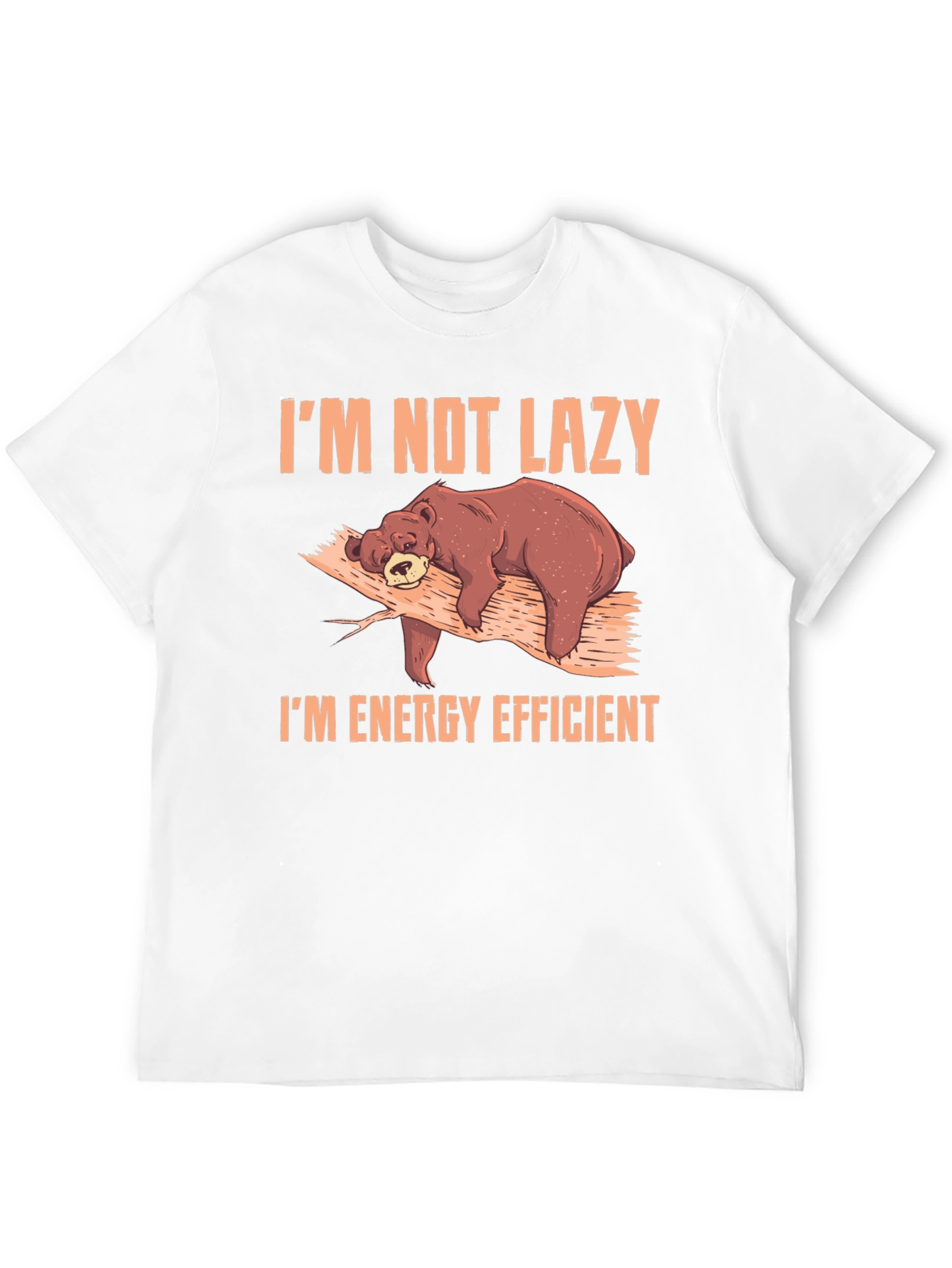 Im Not Lazy Im Energy Efficient Bear Graphic T-Shirt