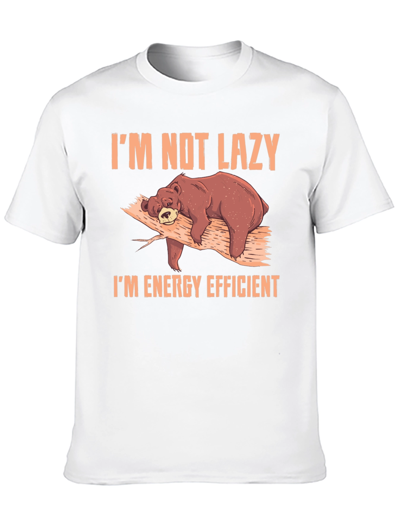 Im Not Lazy Im Energy Efficient Bear Graphic T-Shirt