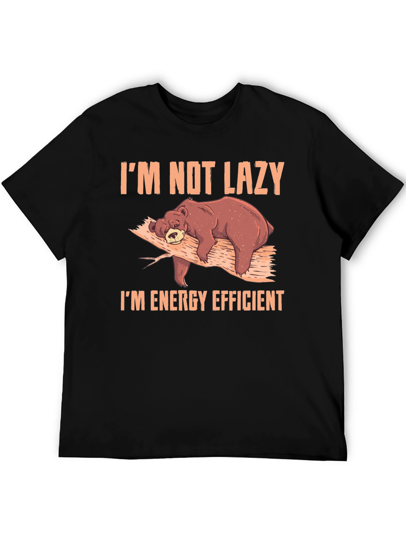 Im Not Lazy Im Energy Efficient Bear Graphic T-Shirt